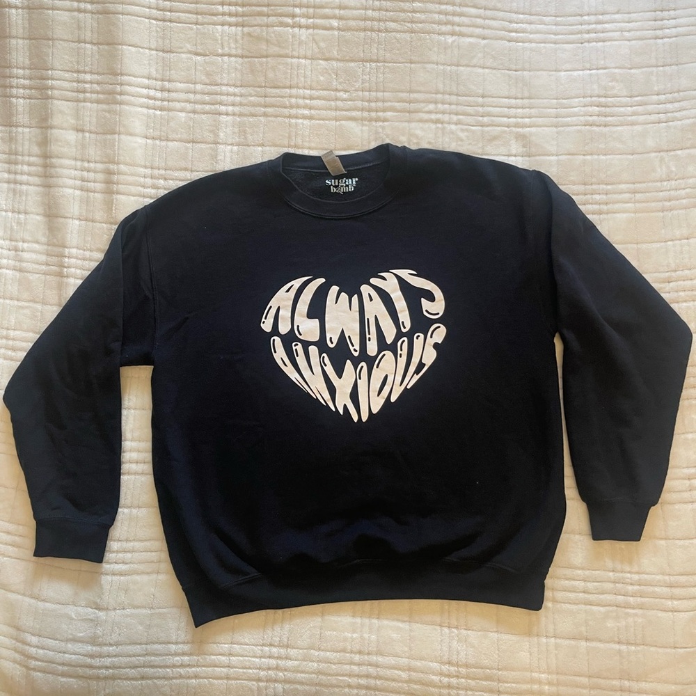 Sugar Bomb co Always Anxious oversized Crewneck Large Black